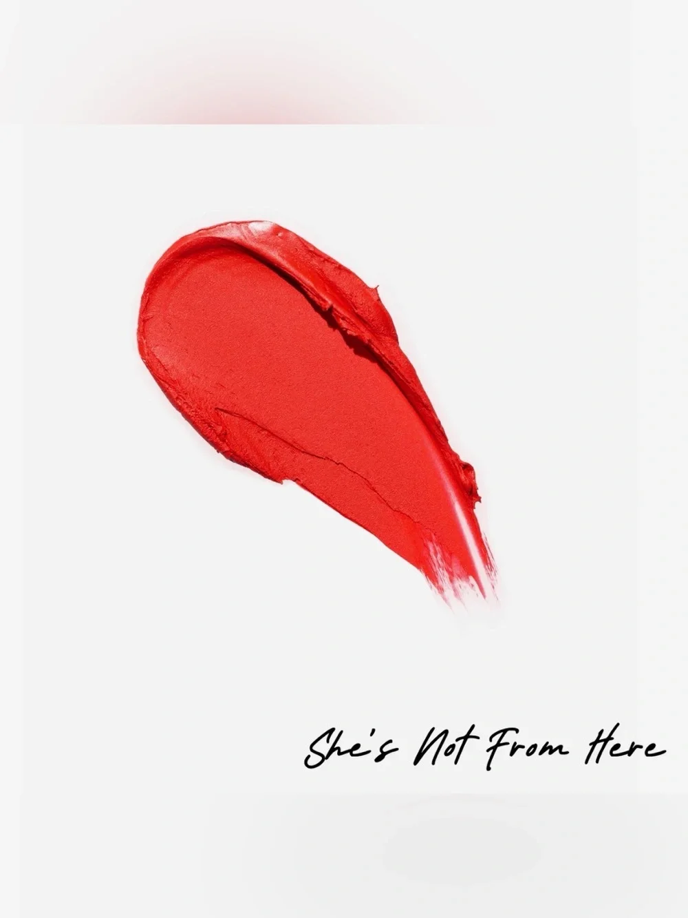 Patrick Ta Lipstick - she’s not from here